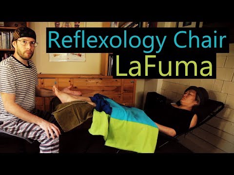How I Use Lafuma Chairs For Reflexology Youtube