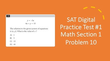 Digital SAT Practice Test #1 Math Section #1 Problem #10 - System of Equations