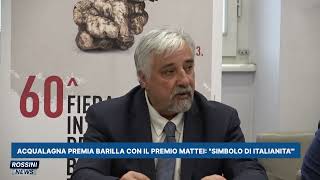 Download Lagu ACQUALAGNA PREMIA BARILLA CON IL PREMIO MATTEI  \ MP3