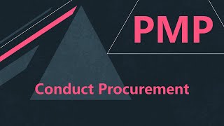 Conduct Procurement in PMP
