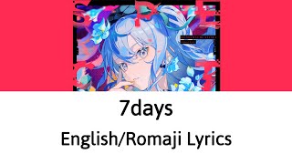 [English/Romaji Lyrics] 7days - Hoshimachi Suisei (星街すいせい)【Hololive】