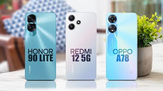Honor 90 Lite 5g vs Redmi 12 5g vs Oppo A78 5g | Specs Comparison