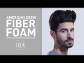 American Crew Fiber Foam