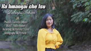 Ka Hmangai Che Isu Lalrinpui Inbuon Official Music Video
