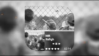 Amir Dark - Refigh (Official Music Audio)