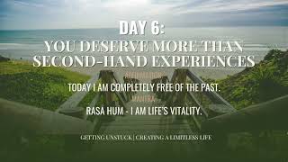 Day 6 | Getting Unstuck: Creating A Limitless Life | 21-Day Meditation | Deepak
