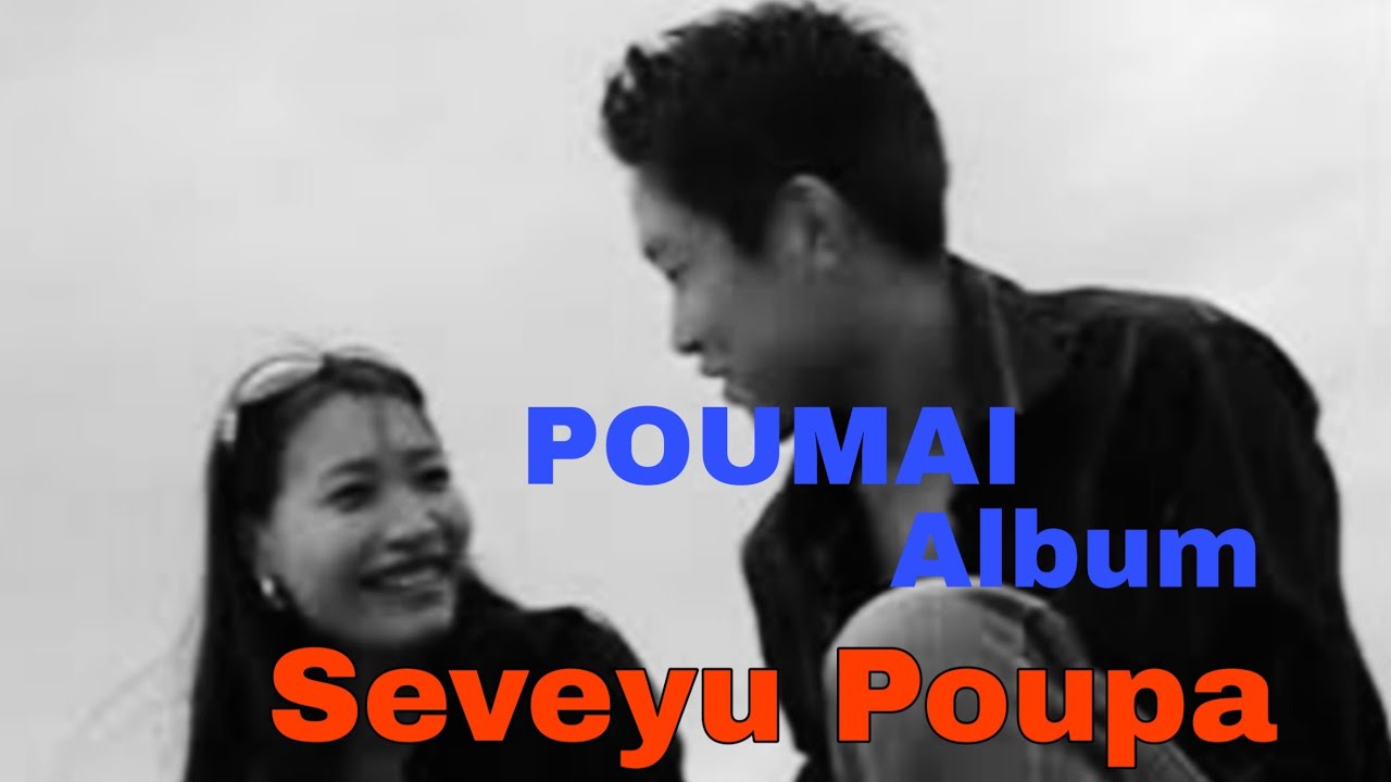 Poumai Love Song || Seiveyu Poupa || Kilio Presents  ||