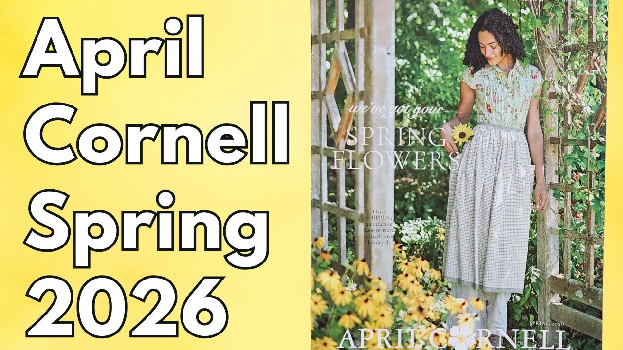 Romantic Ladies Fashions |  April Cornell Spring 2026 Catalog | No Commentary Flip Through