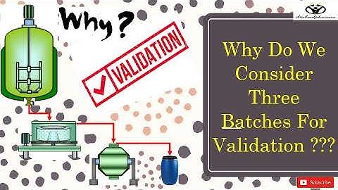 Why Do we Consider 3 batches for Validation???