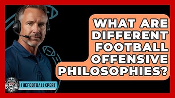 What Are Different Football Offensive Philosophies? - The Football Xpert