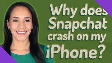 Why does Snapchat crash on my iPhone?