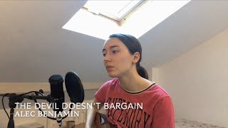 Devil Doesn't Bargain - Alec Benjamin cover Resimi