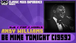 Watch Andy Williams Be Mine Tonight video