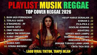 Full Album Reggae | Top Lagu Spotify Indonesia 2026 🎧🔥 Kumpulan Musik Cover SKA REGGAE Terbaru 2026