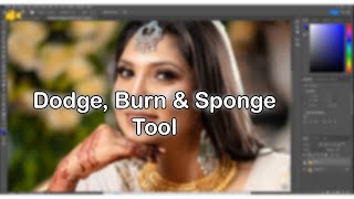 Use of Dodge, Burn and Sponge Tool | Photoshop Tutorial