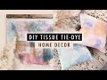 DIY TISSUE TIE-DYE DECOR You Have To Try | XO, MaCenna