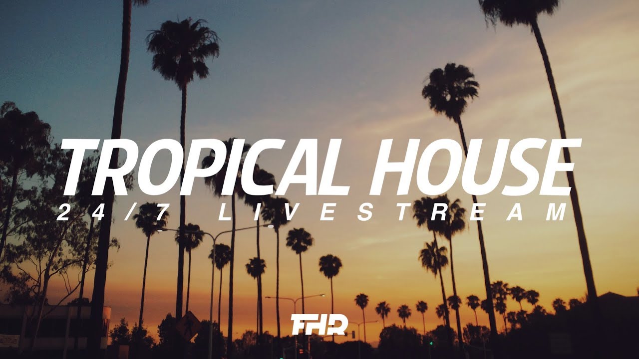 Tropical House Radio | 24/7 Livestream