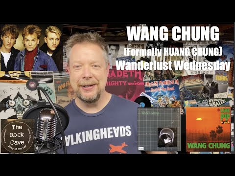 Wang Chung Wanderlust Wednesday