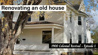 Restoration of a 123 YEAR OLD Colonial Revival house. Renovation of an old house. Episode 1: Intro