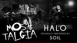 MOSHtalgia | Halo Live Cover | Originally by Soil