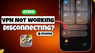 iOS 27 Update VPN Not Working on iPhone | FIXED screenshot 4