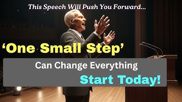 One Small Step Can Change Everything-Start Today | Motivational Speech 2025
