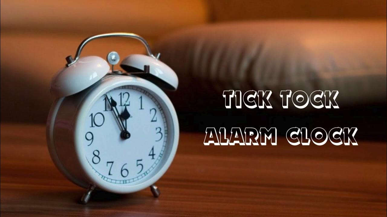 Tick tock alarm clock Ringtone YouTube