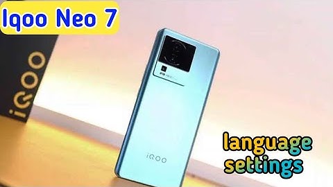 how to change language in Iqoo Neo 7, Iqoo Neo 7 me language kaise change kare, Iqoo Neo 7
