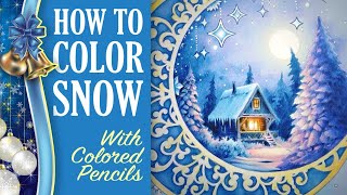 How To Color Snow // With Colored Pencils