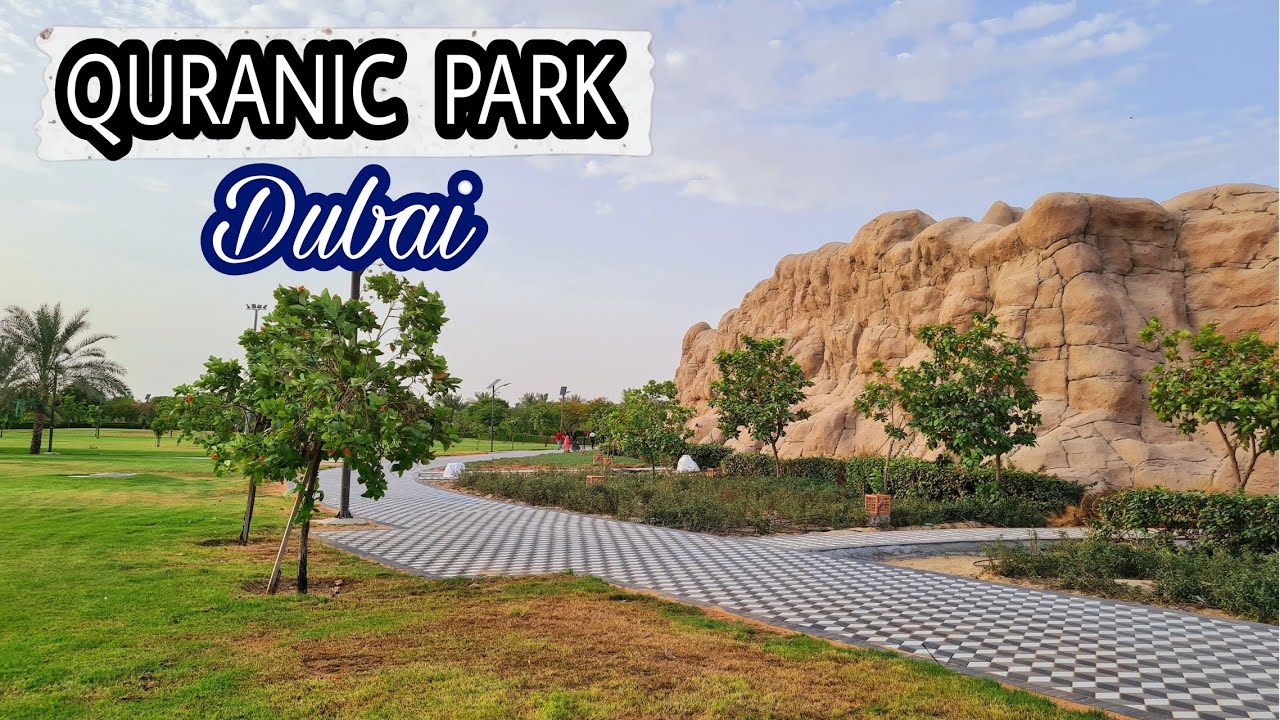 QURANIC PARK DUBAI Glass House Miracle Cave Dubai Dubai Quranic