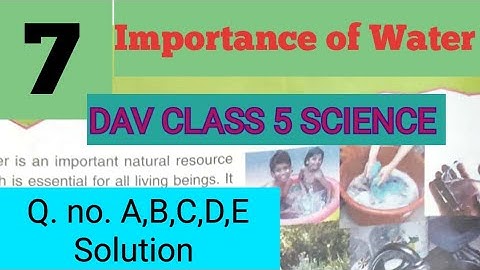 Importance of Water DAV Class 5 Science Chapter 7 Question Answer ||ADARSH 999