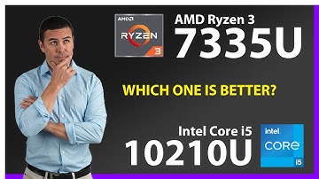 AMD Ryzen 3 7335U vs INTEL Core i5 10210U Technical Comparison