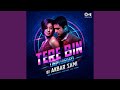 Tere Bin (Lounge Mix)