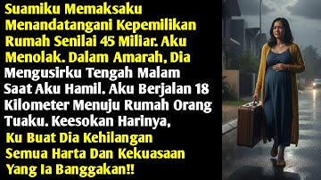 Tega! Suamiku Usir Aku Tengah Malam Saat Hamil Karena Rumah 45 Miliar—Keesokan Harinya Ku Buat Dia..