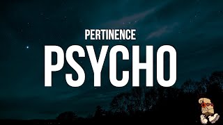 Pertinence - Psycho Lyrics