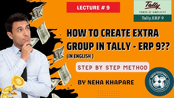 Creation of Extra Group in Tally ERP 9 | How to create EXTRA GROUP for ledgers in Tally (in English)