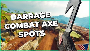 Barrage Combat Axe Spot Tutorial | Black Ops 6