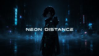 NEON DISTANCE | Chill Trap Mix for Late Nights, Rainy Drives & Lost Thoughts