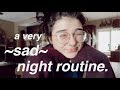 a very problematic night routine.