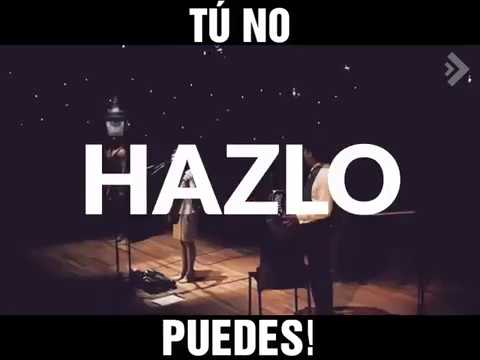 Cuando Te Digan Que No Puedes, Hazlo!