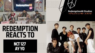 Redemption Reacts to NCT 127 엔시티 127 'Ay-Yo' MV