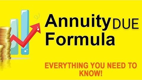 ANNUITY DUE : Present value and future value of annuity due