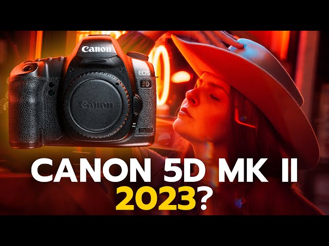 Is CANON 5D MARK II Still a Good Camera in 2023? - YouTube