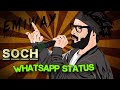 SOCH ||inspired rap|| ||EMIWAY|| ||WHATSAPP STATUS|| Whatsapp Status Video Download Free