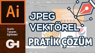 Jpegden Vektörel Çevirme Pratik Çözüm Adobe İllustrator Cc