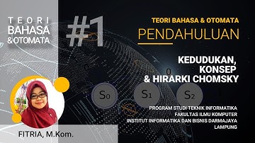 Teori Bahasa dan Otomata (TBO) : Sesi #1. Pendahuluan - Kedudukan, Konsep Bahasa dan Hirarki Chomsky