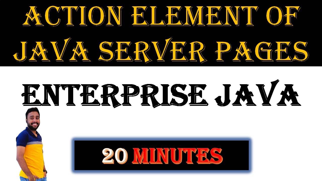 Action Element Of Java Server Pages In Enterprise Java - YouTube