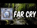 Miniature de la vidéo de la chanson Far Cry