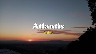 Atlantis - Seafret [Speed up] | (Lyrics \u0026 Terjemahan)