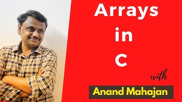 Arrays in C language by Anand Mahajan, Mahajan Computers, Kurukshetra
